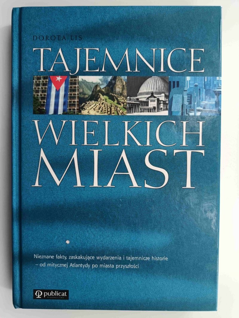 TAJEMNICE WIELKICH MIAST - Dorota Lis