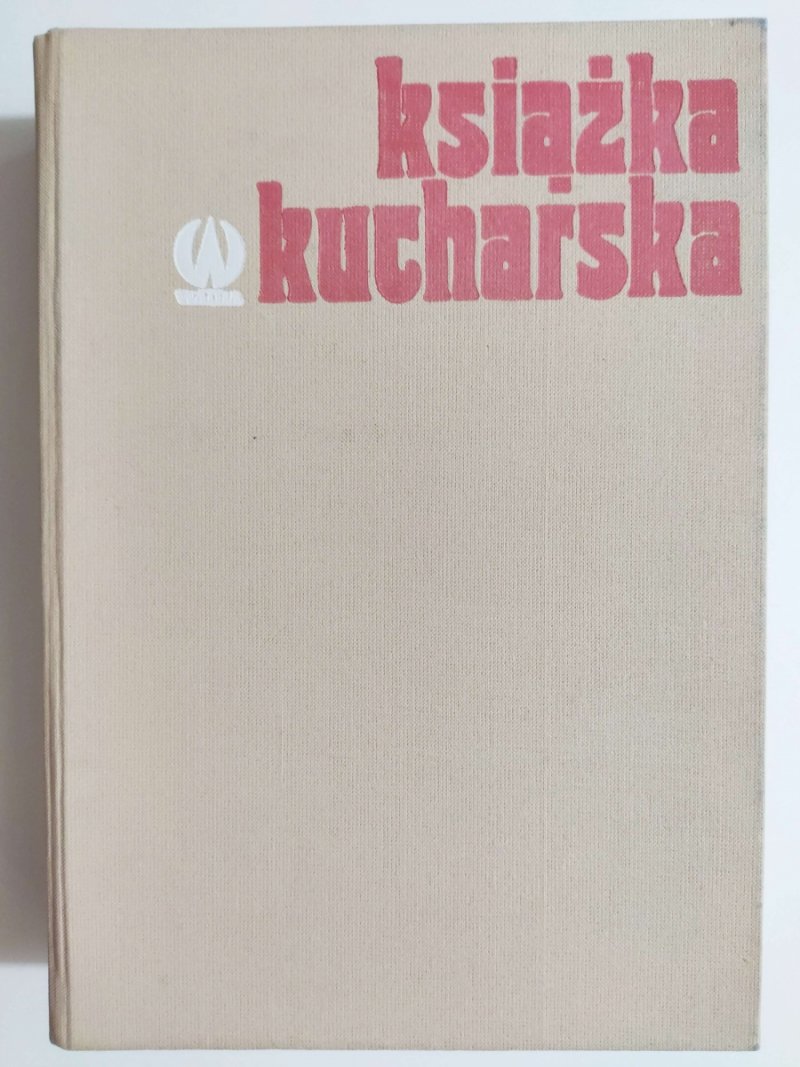 KSIĄŻKA KUCHARSKA - Zofia Zawistowska