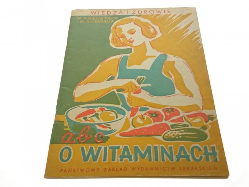 ABC O WITAMINACH - Dr K. Niezabitowski (1957)
