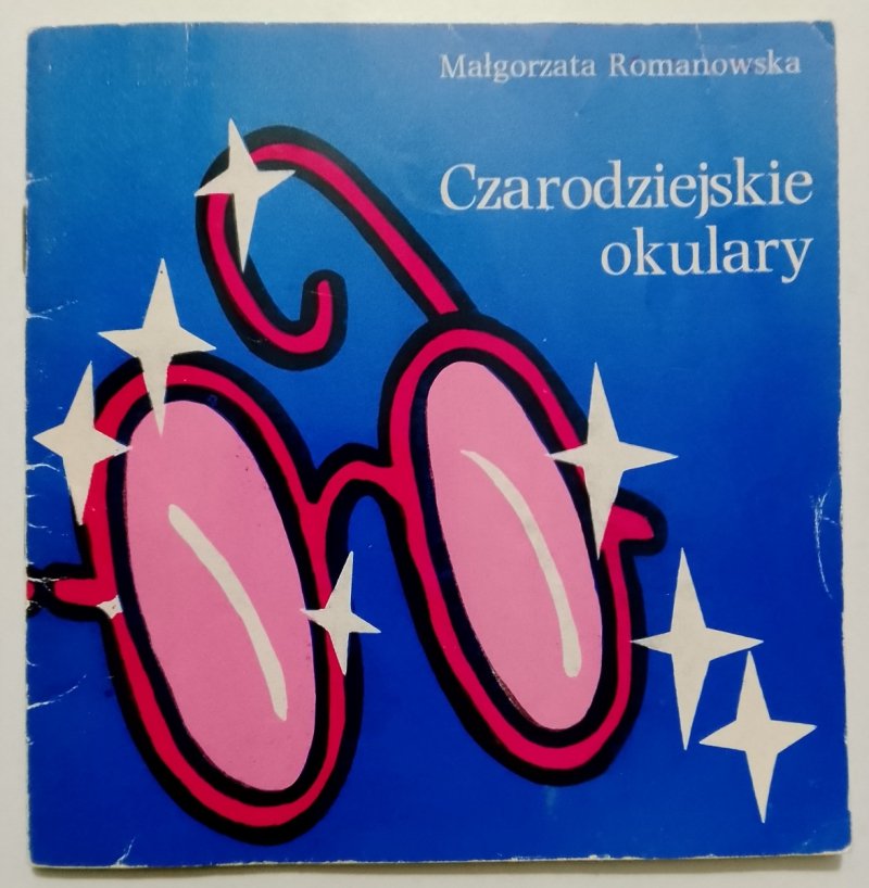 CZARODZIEJSKIE OKULARY - Małgorzata Romanowska