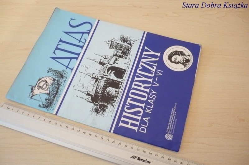 ATLAS HISTORYCZNY DLA KLASY V-VI