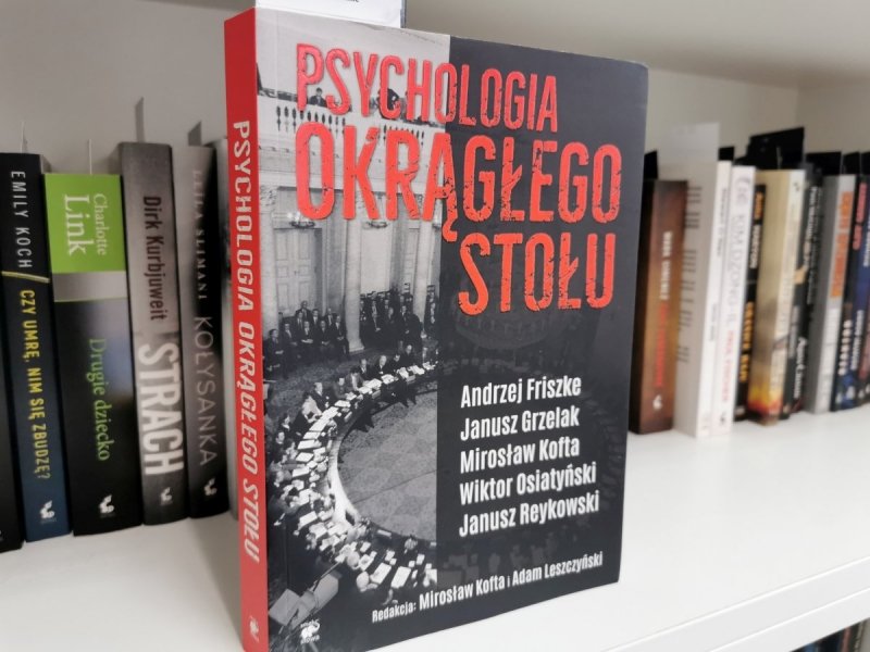 PSYCHOLOGIA OKRĄGŁEGO STOŁU - red. Mirosław Kofta