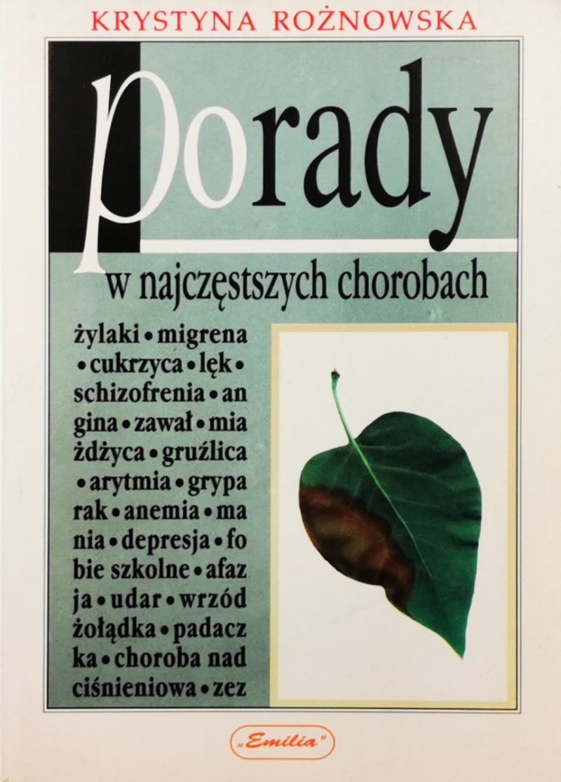 PORADY W NAJCZĘSTSZYCH CHOROBACH - Krystyna Rożnowska