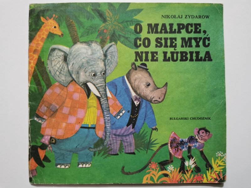 O MAŁPCE, CO SIĘ MYĆ NIE LUBIŁA - Nikołaj Zydarow