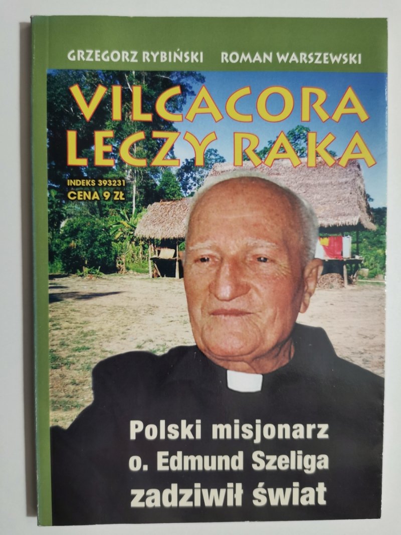 VILCACORA LECZY RAKA - Grzegorz Rybiński