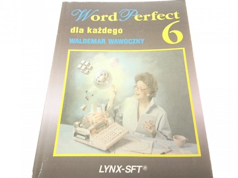 WORD PERFECT DLA KAŻDEGO 6 - Waldemar Wawoczny