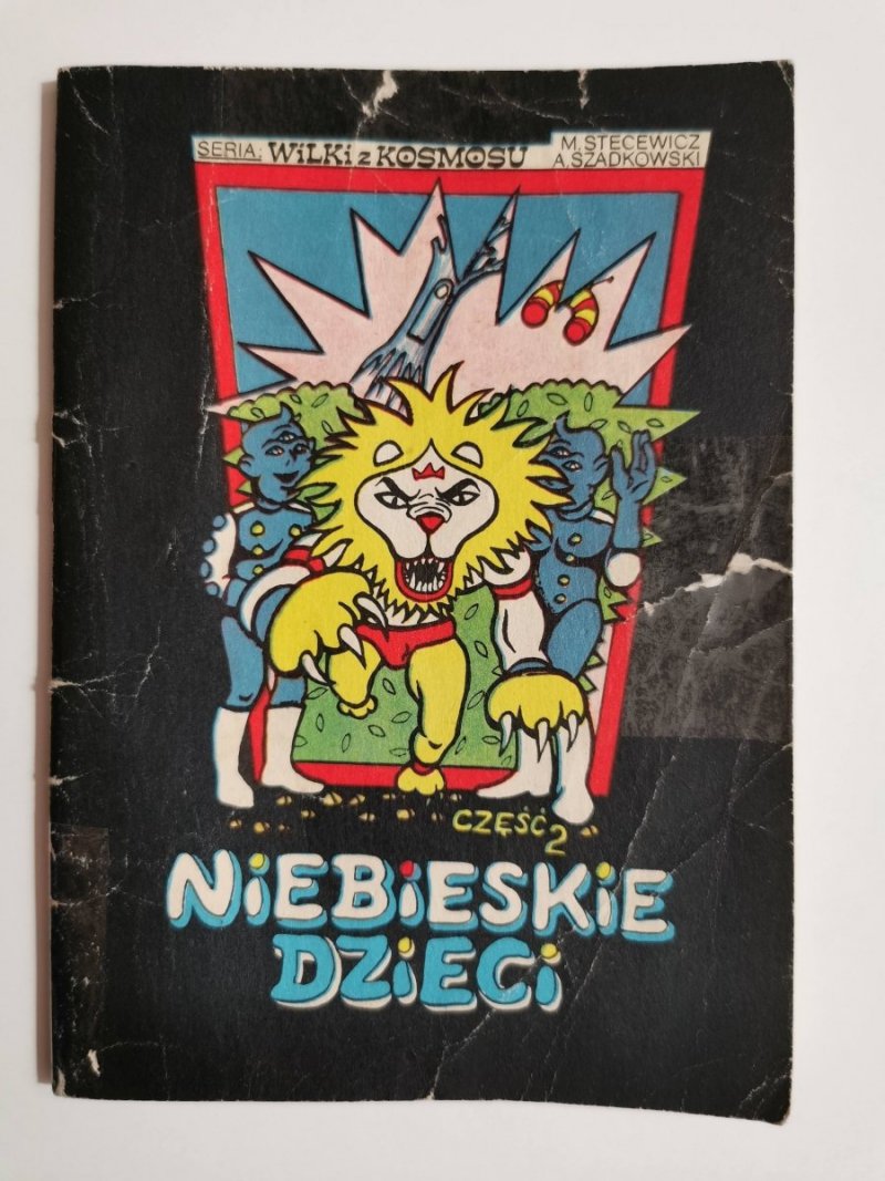 WILKI Z KOSMOSU CZĘŚĆ 2 NIEBIESKIE DZIECI - Stecewicz, Szadkowski 1990