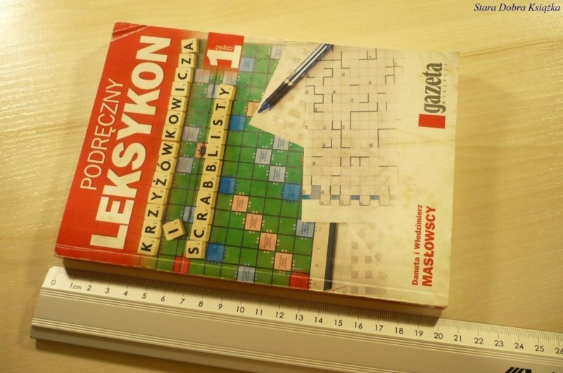 PODRĘCZNY LEKSYKON KRZYŻÓWKOWICZA I SCRABBLISTY 1
