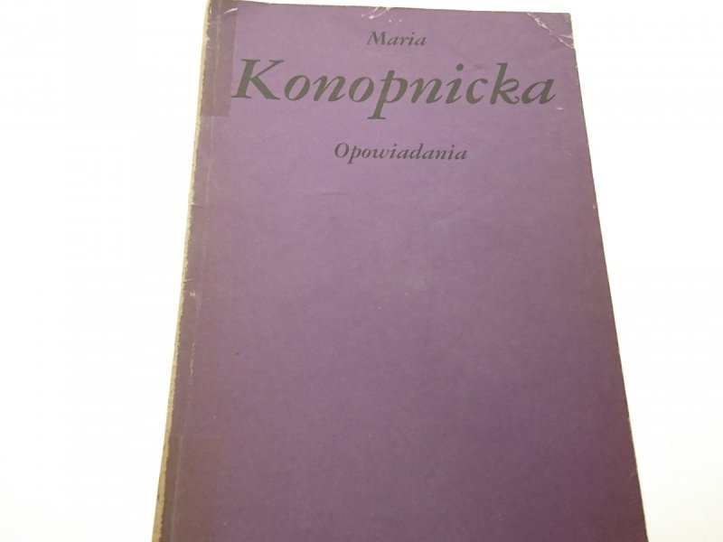 OPOWIADANIA - Maria Konopnicka 1988