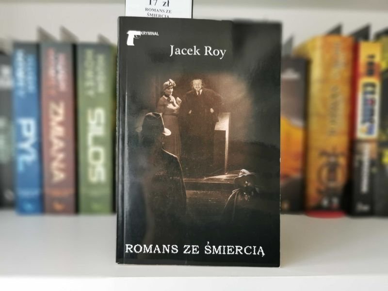 Romans ze śmiercią - Jacek Roy