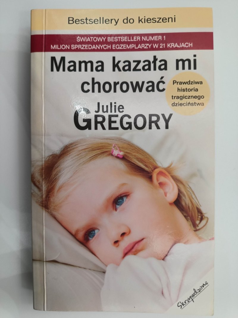 MAMA KAZAŁA MI CHOROWAĆ - Julie Gregory