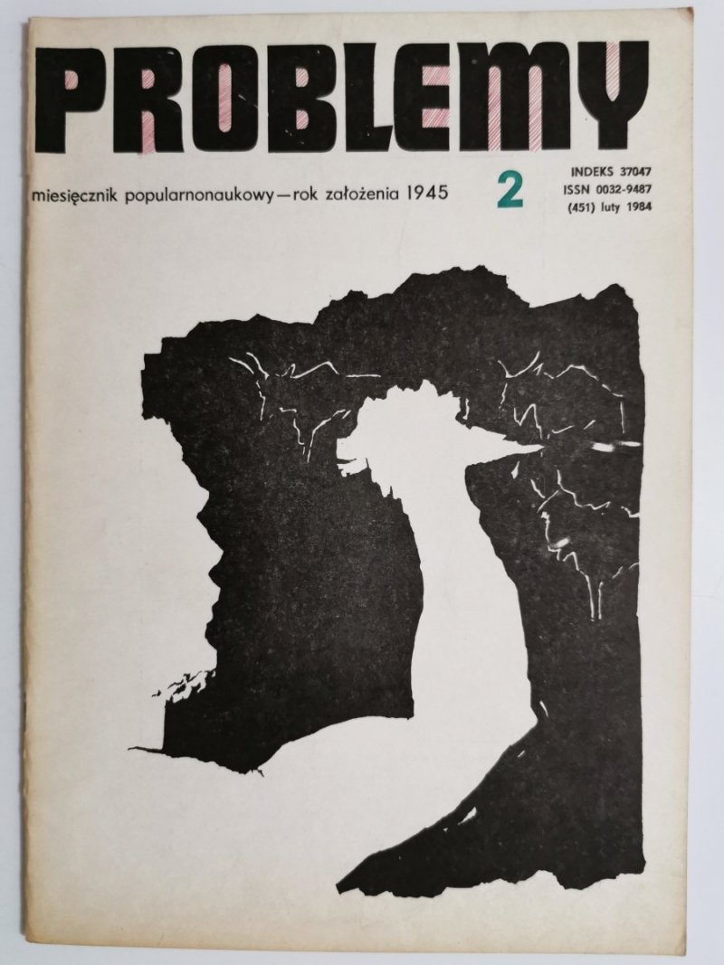 PROBLEMY MIESIĘCZNIK POPULARNONAUKOWY NR 2 1984