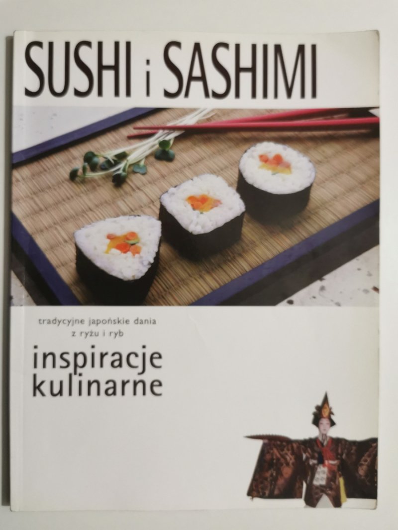 SUSHI I SASHIMI. INSPIRACJE KULINARNE