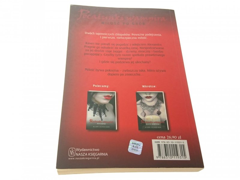 POCAŁUNKI WAMPIRA. MIŁOŚĆ PO GRÓB - Schreiber 2011
