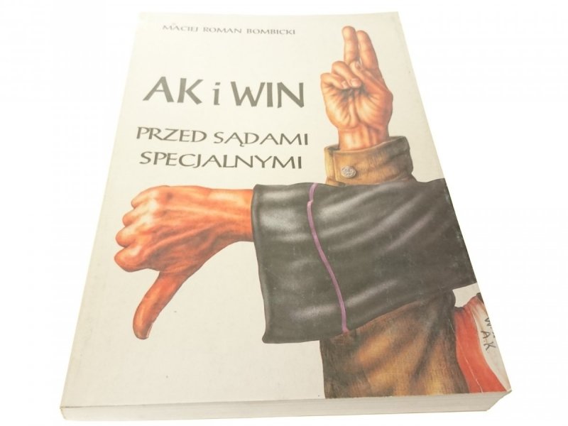 AK i WIN PRZED SĄDAMI SPECJALNYMI - Bombicki 1993
