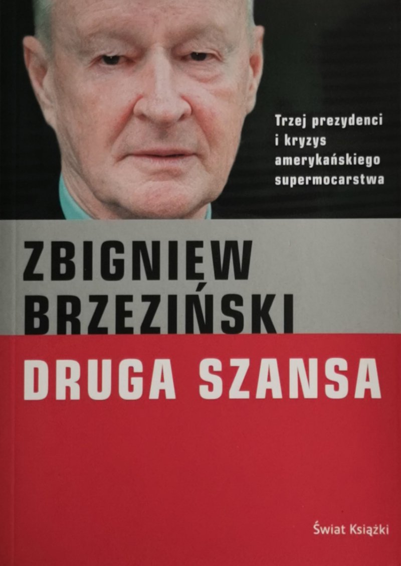 DRUGA SZANSA - Zbigniew Brzeziński