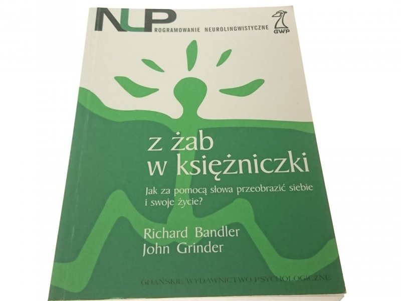 Z ŻAB W KSIĘŻNICZKI - Richard Bandler 2001