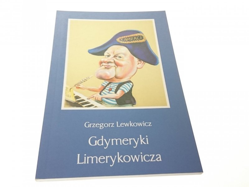 GDYMERYKI LIMERYKOWICZA - Grzegorz Lewkowicz 2011