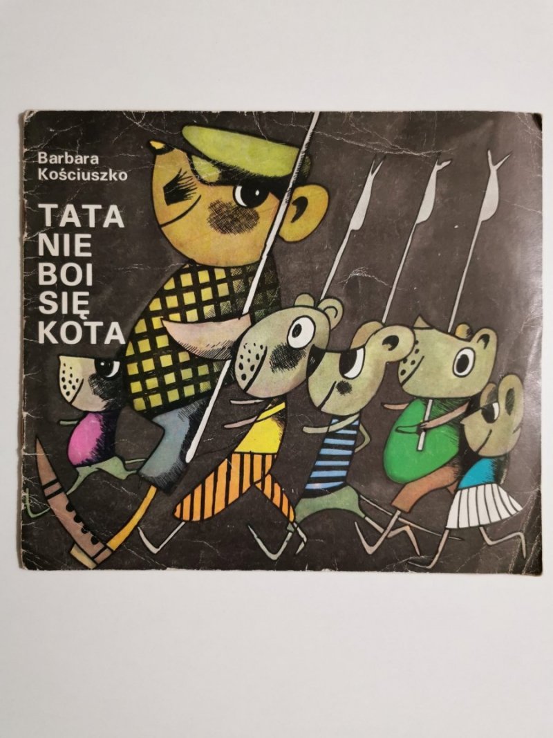 TATA NIE BOI SIĘ KOTA - Barbara Kościuszko 