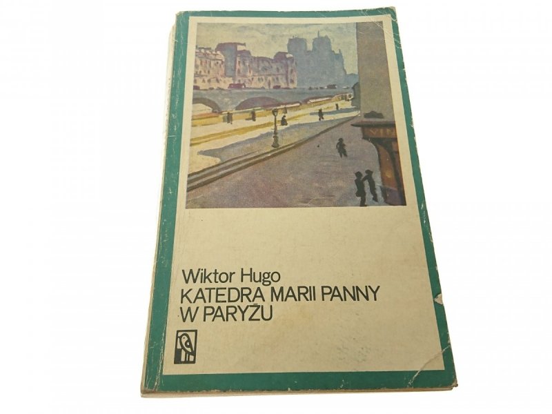 KATEDRA MARII PANNY W PARYŻU TOM II - W. Hugo 1973