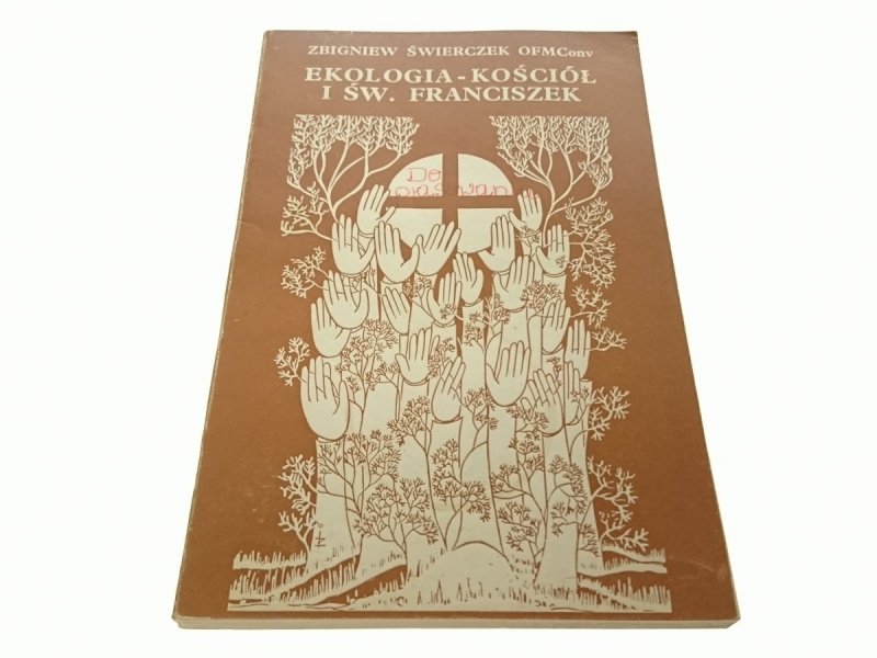 EKOLOGIA - KOŚCIÓŁ I ŚW. FRANCISZEK Świerczek 1990