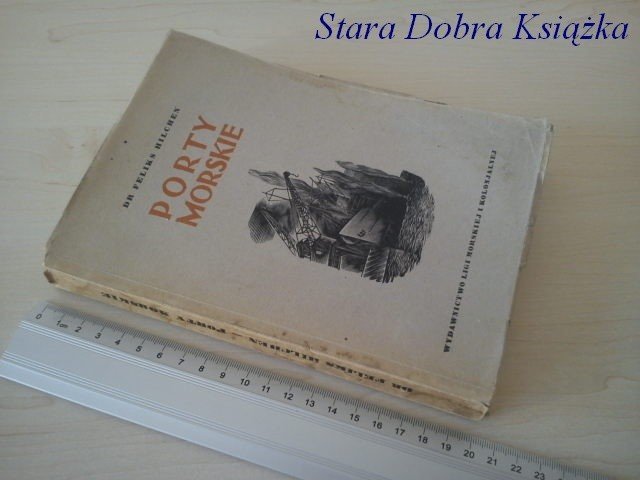 PORTY MORSKIE - Dr Feliks Hilchen