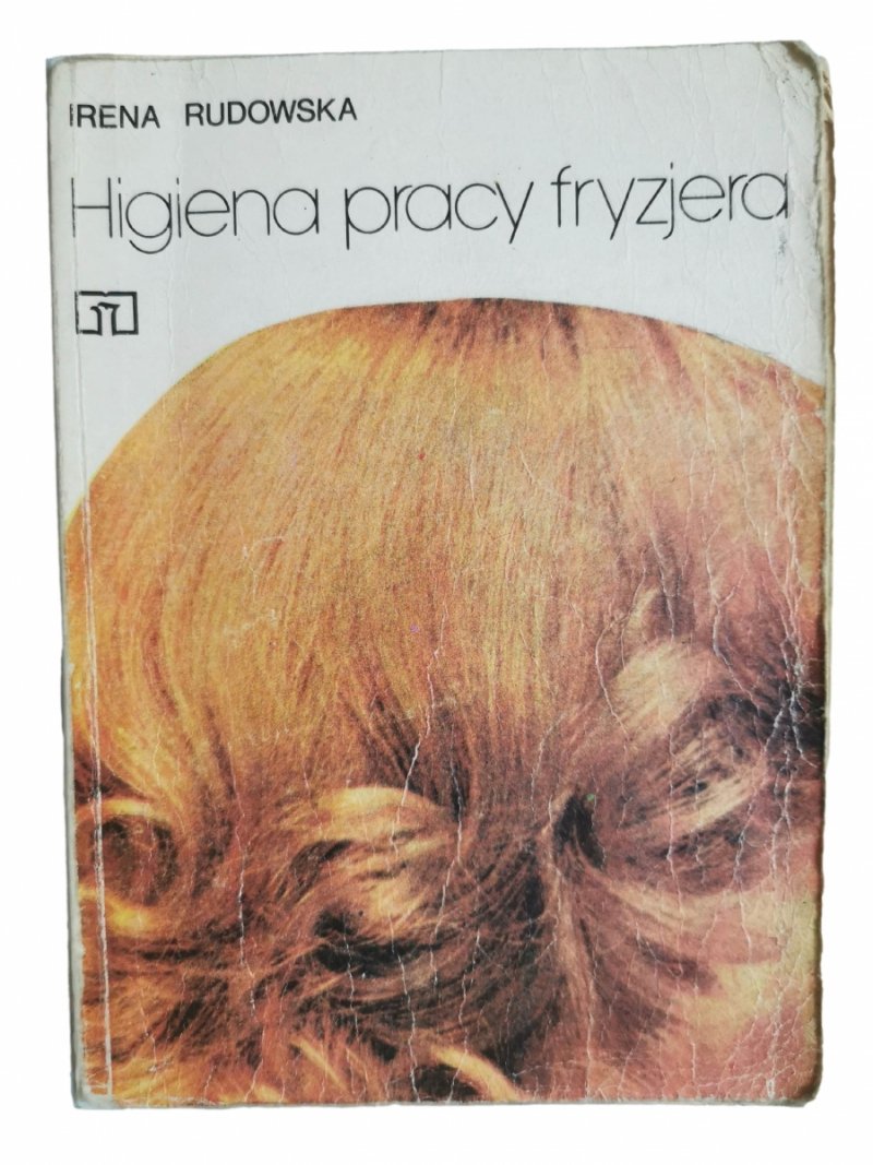 HIGIENA PRACY FRYZJERA - Irena Rudowska