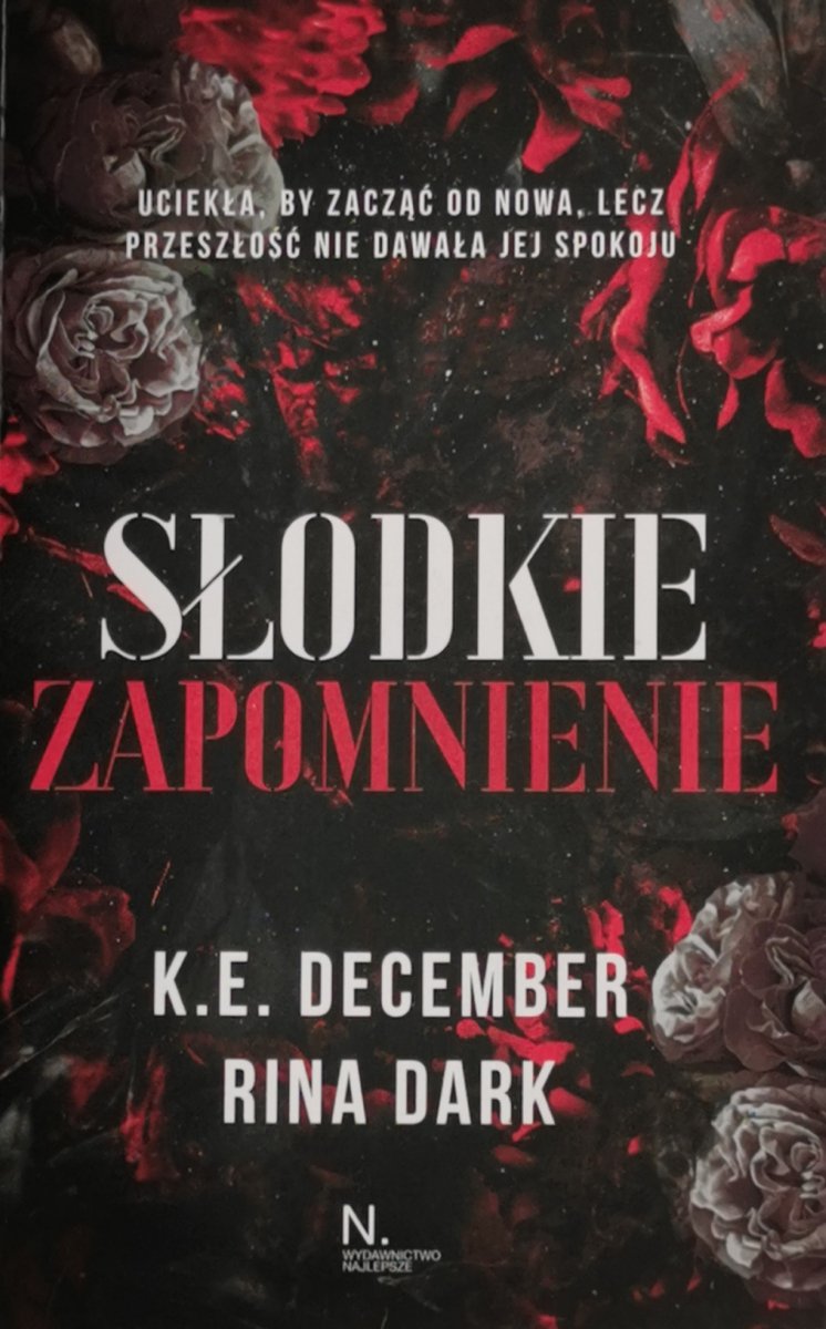 SŁODKIE ZAPOMNIENIE - K. E. December