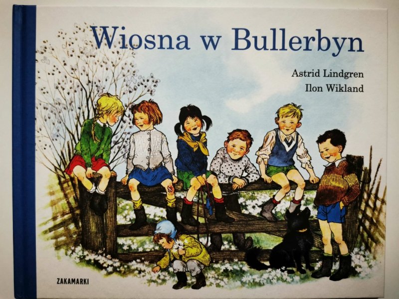 WIOSNA W BULLERBYN - Astrid Lindgren