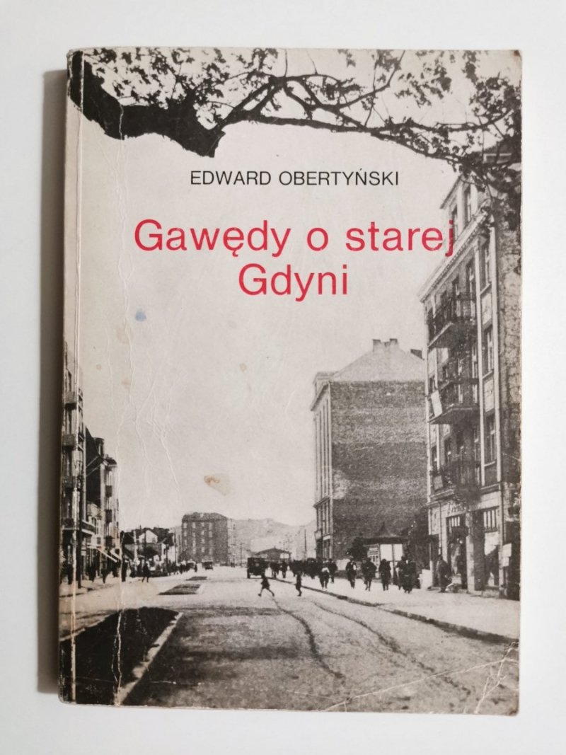 GAWĘDY O STAREJ GDYNI - Edward Obertyński 