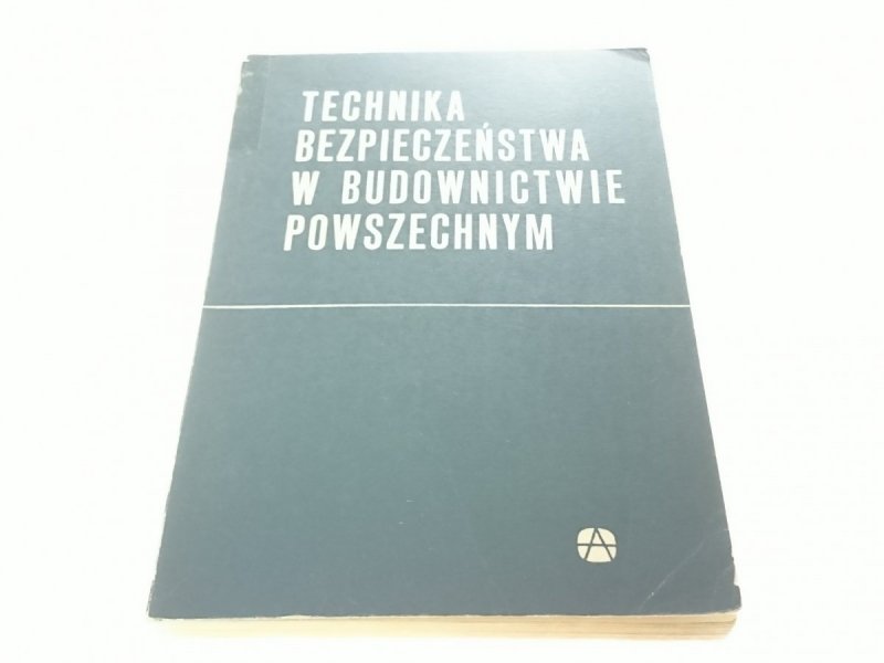 TECHNIKA BEZPIECZEŃSTWA W BUDOWNICTWIE POWSZECHNYM