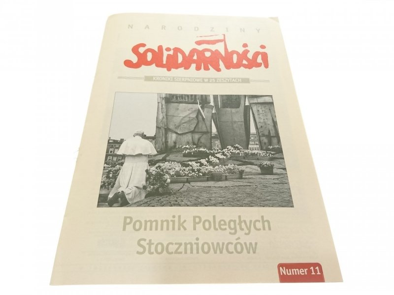 NARODZINY SOLIDARNOŚCI NUMER 11 POMNIK POLEGŁYCH