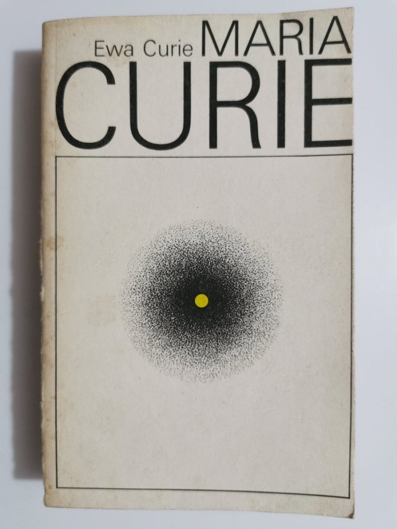 MARIE CURIE - Ewa Curie 1983
