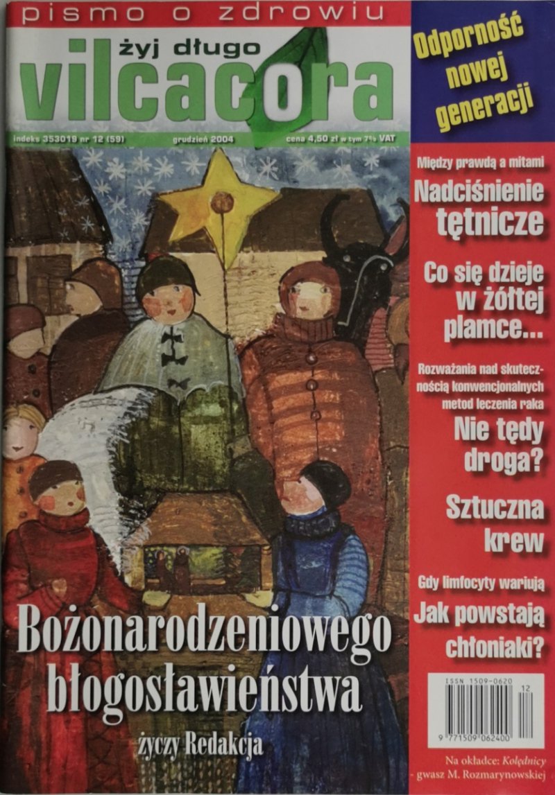 ŻYJ DŁUGO VILCACORA NR 12 (59) GRUDZIEŃ 2004