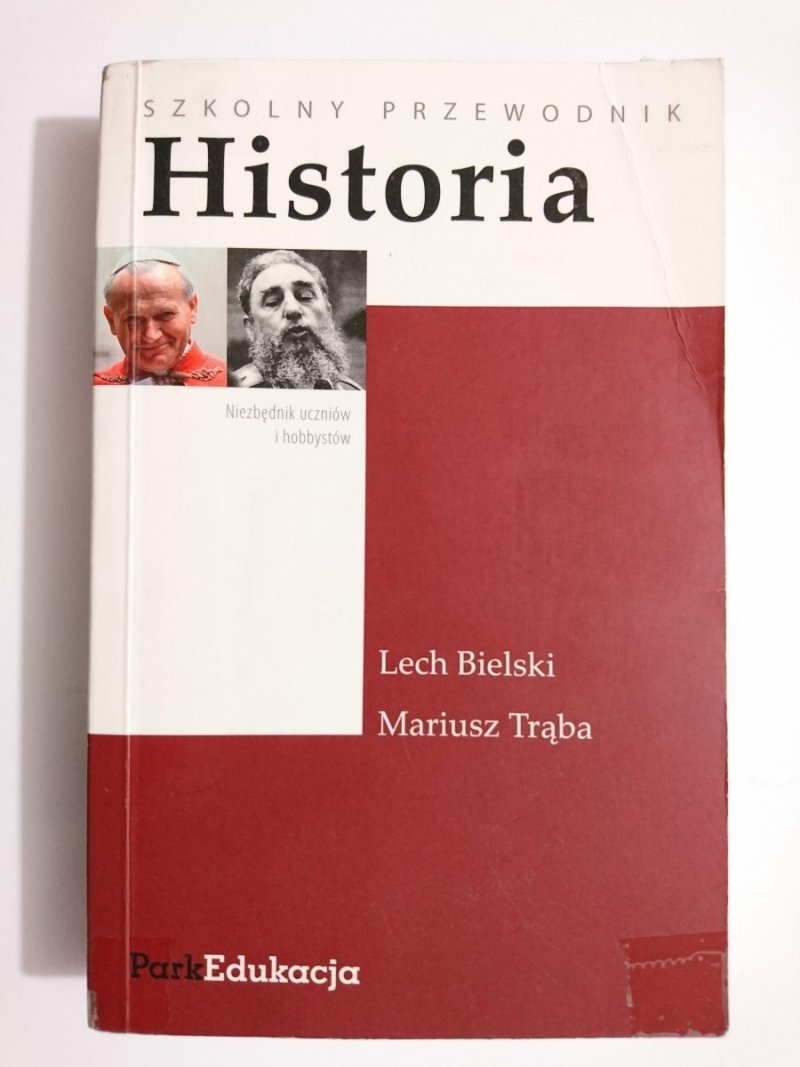 SZKOLNY PRZEWODNIK. HISTORIA - Lech Bielski 2008