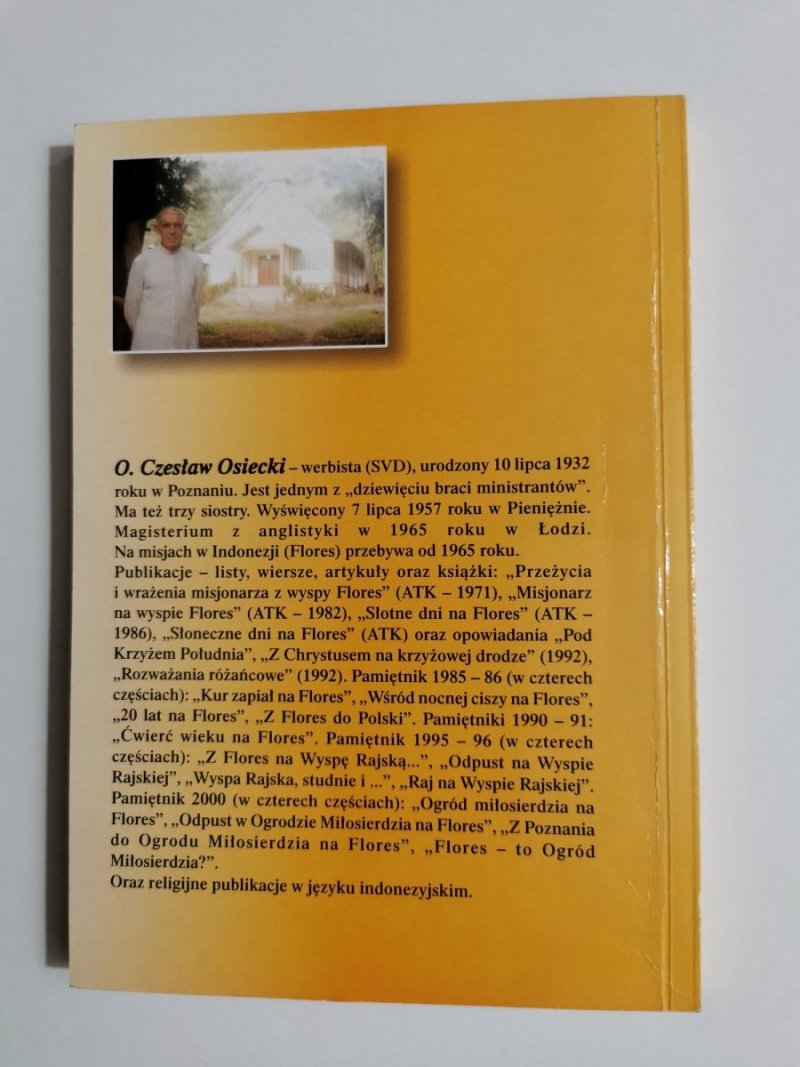 FLORES – TO OGRÓD MIŁOSIERDZIA? CZĘŚĆ IV - O. Czesław Osiecki SVD 