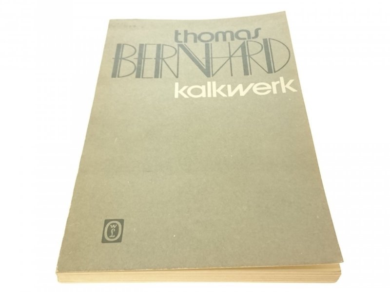 KALKWERK - Thomas Bernhard 1986