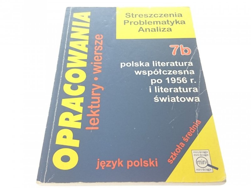OPRACOWANIA 7B POLSKA LITERATURA WSPÓŁCZESNA 2000