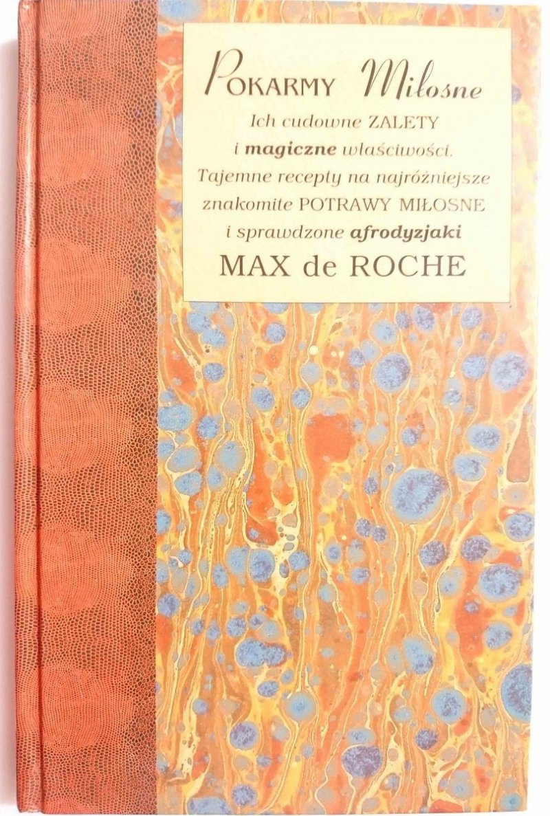 POKARMY MIŁOSNE - Max de Roche 1991