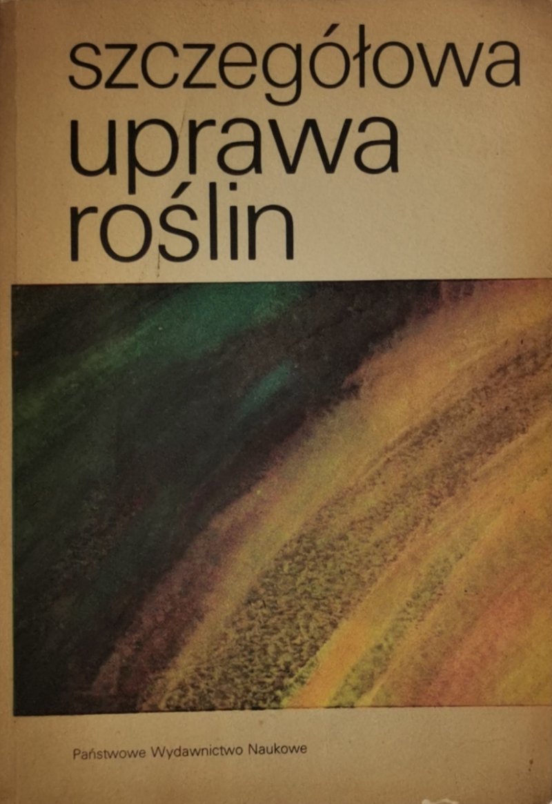 SZCZEGÓŁOWA UPRAWA ROŚLIN - Jerzy Hersej