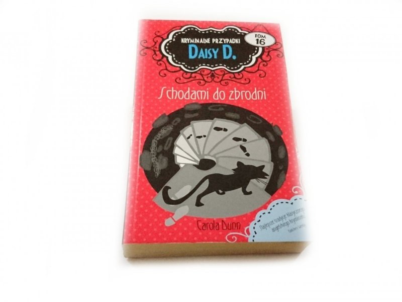 KRYMINALNE PRZYPADKI DAISY D. TOM 16 SCHODAMI DO ZBRODNI