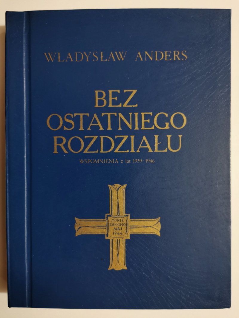 BEZ OSTATNIEGO ROZDZIAŁU - Władysław Anders