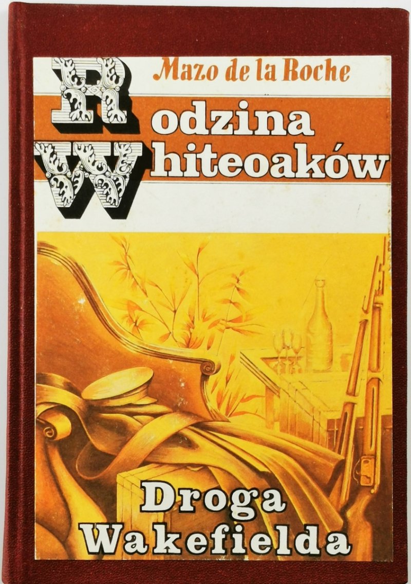 DROGA WAKEFIELDA - Mazo De la Roche