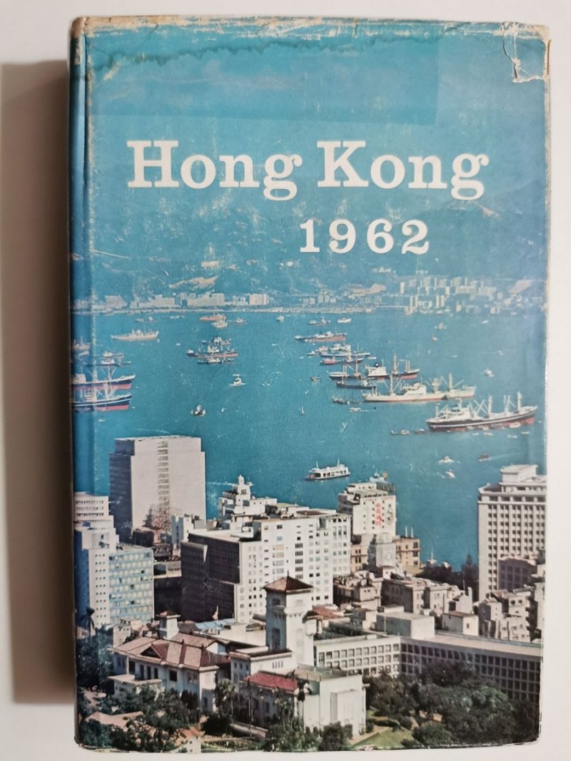 HONG KONG REPORT FOR THE YEAR 1962