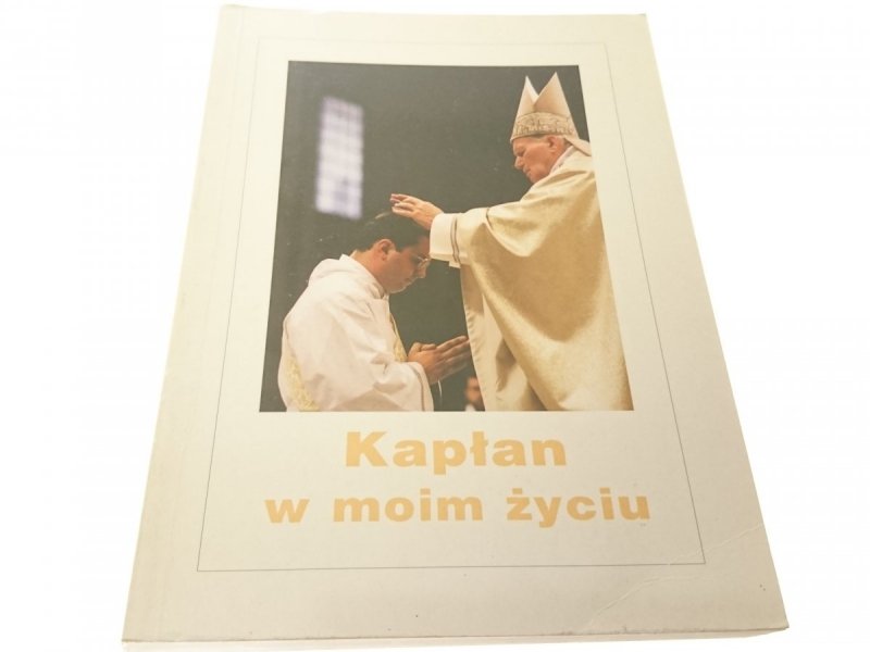 KAPŁAN W MOIM ŻYCIU 1996