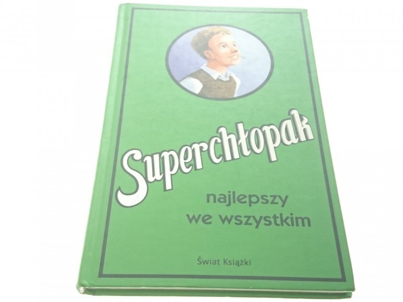 SUPERCHŁOPAK NAJLEPSZY WE WSZYSTKIM 2008