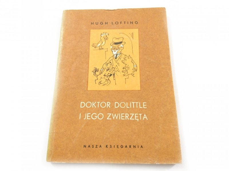 DOKTOR DOLITTLE I JEGO ZWIERZĘTA TOM I - Lofting 