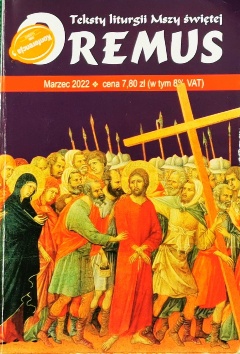 OREMUS. TEKSTY LITURGII MSZY ŚWIĘTEJ MARZEC 2022