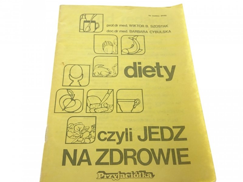 DIETY CZYLI JEDZ NA ZDROWIE - Szostak