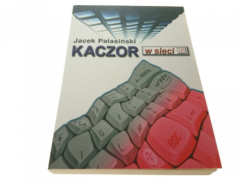 KACZOR W SIECI - Jacek Pałasiński 2007